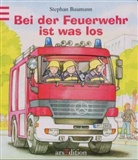 Stephan Baumann - Bei der Feuerwehr ist was los