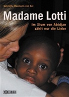 Gabriella Baumann-von Arx - Madame Lotti