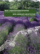 Nicolette Baumeister - Neue Landschaftsarchitektur. New Landscape Architecture
