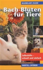 Liesel Baumgart, Marlies Hand - Bach-Blüten für Tiere