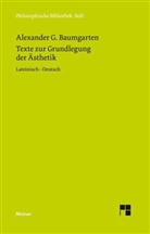 Alexander G Baumgarten, Alexander G. Baumgarten, Alexander Gottlieb Baumgarten, Han R Schweizer, Hans R Schweizer, Hans R Schweizer... - Texte zur Grundlegung der Ästhetik
