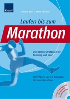 Christof Baur, Bernd Thurner - Laufen bis zum Marathon, m. Audio-CD