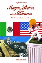 Inge Baxmann - Mayas, Pochos und Chicanos