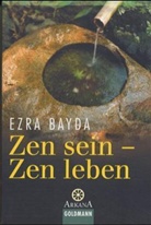 Ezra Bayda - Zen sein - Zen leben