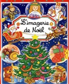 Yvette Barbetti, Yvette (1951-....) Barbetti, Emilie Beaumont, Emilie (1948-....) Beaumont, Colette Hus-David, Emilie Beaumont... - IMAGERIE DE NOEL