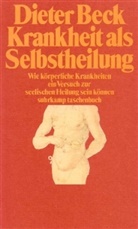 Dieter Beck - Krankheit als Selbstheilung