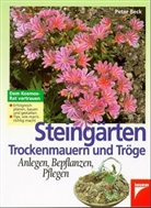 Peter Beck - Steingärten, Trockenmauern und Tröge
