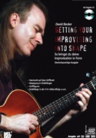 David Becker - Getting your Improvising Into Shape, deutsche Ausgabe, m. Audio-CD. So bringst du deine Improvisation in Form