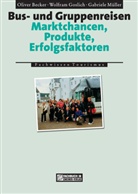 Oliver Becker, Wolfram Goslich, Gabriele Müller, Oliver Becker, Wolfram Goslich, Gabriele Müller - Bus- und Gruppenreisen