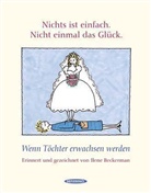 Ilene Beckerman, Ilene Beckermann, Ilene Beckerman - Nichts ist einfach. Nicht einmal das Glück