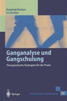 Dominie Beckers, Dominiek Beckers, Jos Deckers - Ganganalyse und Gangschulung