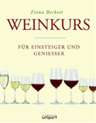 Fiona Beckett - Weinkurs für Einsteiger und Genießer