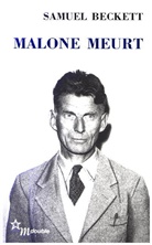 Samuel Beckett, Beckett Samuel - Malone Meurt