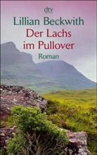 Lillian Beckwith - Der Lachs im Pullover