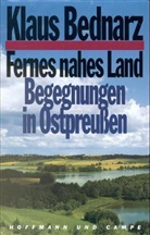 Klaus Bednarz - Fernes nahes Land