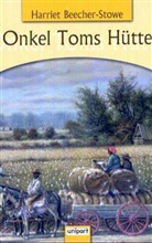 Harriet Beecher-Stowe - Onkel Toms Hütte