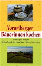 Rosa Beer, Regina Schwärzler - Vorarlberger Bäuerinnen kochen