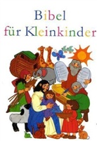 Victor G. Beers, Carole Boerke - Bibel für Kleinkinder