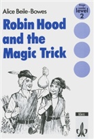 Alice Beile-Bowes - Robin Hood and the Magic Trick