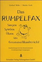 Gertrud Belke, Martin Geck - Das Rumpelfax - Singen, Spielen, Üben im Grammatikunterricht, m. Audio-CD