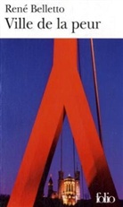Rene Belletto, René Belletto - Ville de la peur