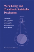 Lev Belyaev, Lev S Belyaev, Lev S. Belyaev, Sergei Filippov, Sergei P. Filippov, Sergei P. (Energy Systems Institute of the Siberian Branch of the Russian Academy of Sciences) Filippov... - World Energy and Transition to Sustainable Development