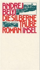 Andrej Belyj - Die silberne Taube