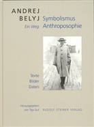 Andrej Belyj, Taja Gut - Symbolismus, Anthroposophie