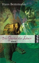 Hans Bemmann - Die Gärten der Löwin