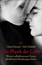 Cheryl Benard, Edit Schlaffer - Die Physik der Liebe