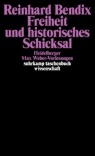 Bendix, Reinhard Bendix - Freiheit und historisches Schicksal