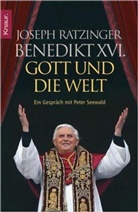 Benedikt XVI. - Gott und die Welt