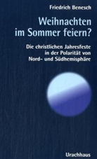 Friedrich Benesch - Weihnachten im Sommer feiern?