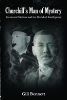 Gill Bennett, Gill (Cabinet Office Bennett, Bennett Gill - Churchill''s Man of Mystery