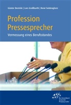 Günter Bentele, Lars Großkurth, René Seidenglanz - Profession Pressesprecher