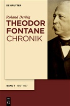 Roland Berbig - Theodor Fontane Chronik, 5 Teile; .