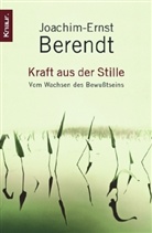 Joachim-Ernst Berendt - Kraft aus der Stille