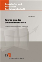 Anja Bergauer, Anja (Dr.) Bergauer - Führen aus der Unternehmenskrise