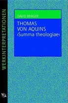 David Berger - Thomas von Aquins 'Summa theologiae'