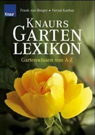 Frank M. von Berger, Frank von Berger, Feryal Kanbay - Knaurs Gartenlexikon