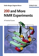 Stefa Berger, Stefan Berger, Siegmar Braun - 200 and More NMR Experiments