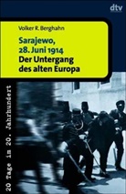 Volker R. Berghahn, Klaus-Dietmar Henke - Sarajewo, 28. Juni 1914