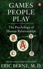 E. Berne, Eric Berne - Games People Play