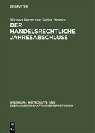 Michae Bernecker, Michael Bernecker, Stefan Helmke - Der handelsrechtliche Jahresabschluß