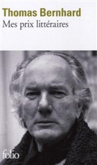 Thomas Bernhard - Mes prix littéraires