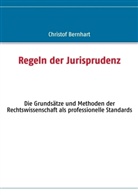 Christof Bernhart - Regeln der Jurisprudenz