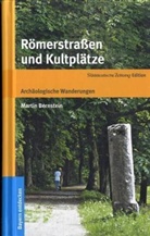 Martin Bernstein - Römerstraßen und Kultplätze