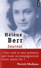Helene Berr, Hélène Berr, H'L'ne Berr, BERR HELENE, Berr/modiano, Hélène Berr... - Journal, 1942-1944. Hélène Berr, une vie confisquée