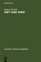 Raphael Berthele - Ort und Weg