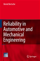 Bernd Bertsche - Reliability in Automotive and Mechanical Engineering